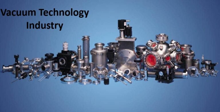 Vacuum Technology Industry