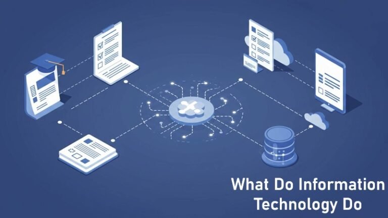 What Do Information Technology Do