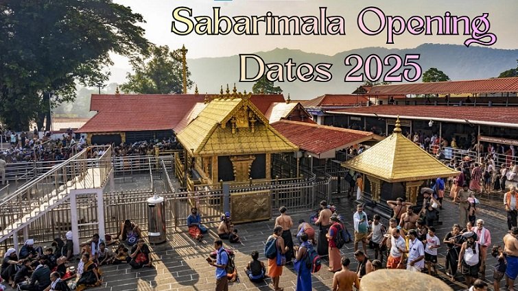 sabarimala opening dates 2025